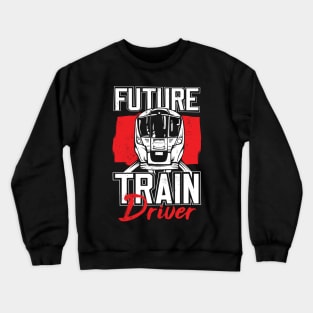 Future Train Driver Crewneck Sweatshirt